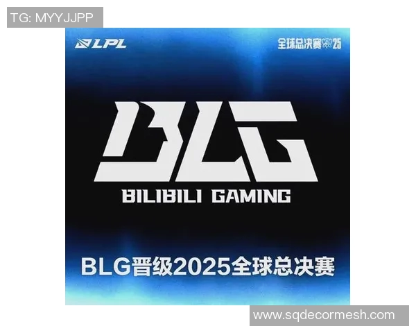BLG在全球总决赛中的个人能力表现深度分析与点评